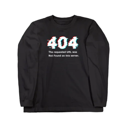 404 Not Found ロングスリーブTシャツ