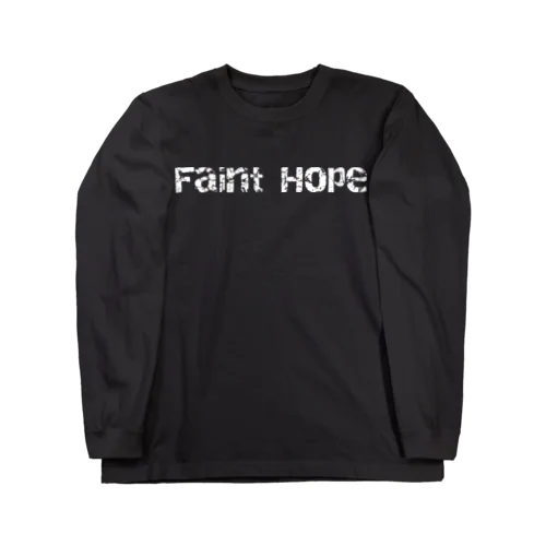 Faint Hope(裏) ロングスリーブTシャツ