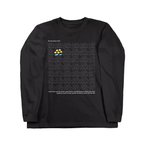 ５つのパンと２匹の魚【白もじ！】 Long Sleeve T-Shirt