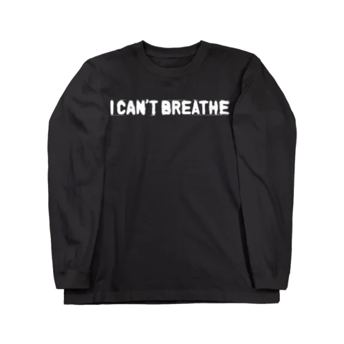 I CAN'T BREATHE ロングスリーブTシャツ