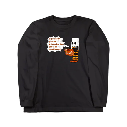 レジ袋くれないとイタズラしちゃうぞ! Long Sleeve T-Shirt