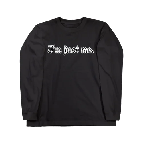 I'm just me. 🐍 Long Sleeve T-Shirt