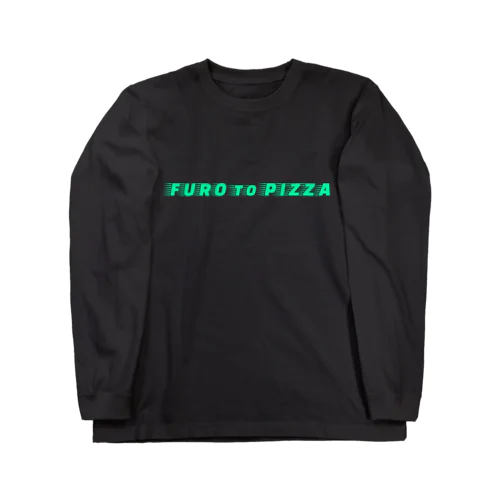 FURO to PIZZA ロングスリーブTシャツ