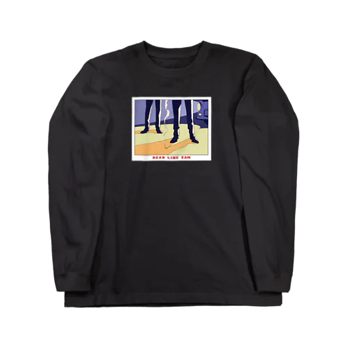 DEAD LINE 2AM Long Sleeve T-Shirt