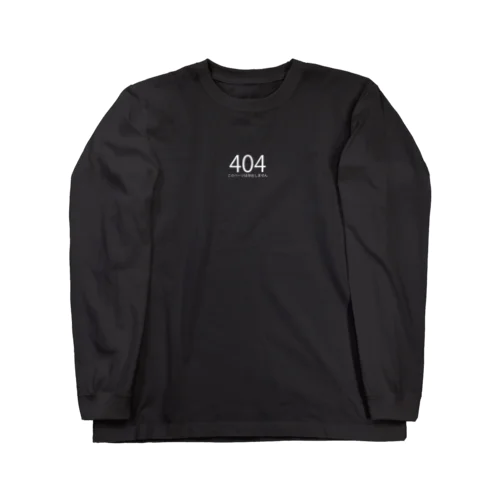 ４０４このページは存在しません ロングスリーブTシャツ