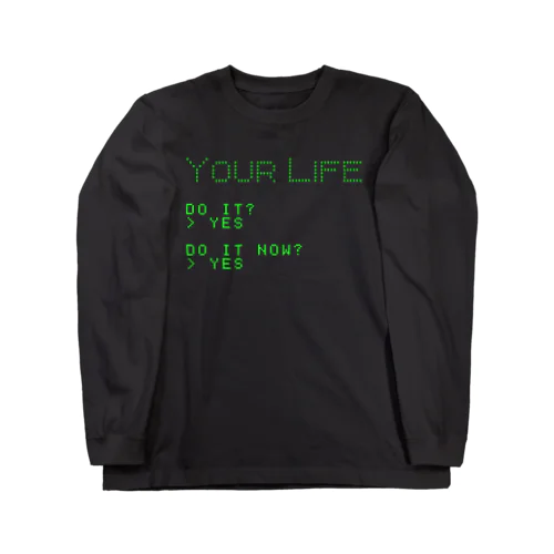YOUR LIFE ロングスリーブTシャツ