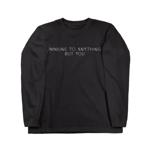 IMMUNE TO ANYTHING BUT YOU - white ver.- ロングスリーブTシャツ