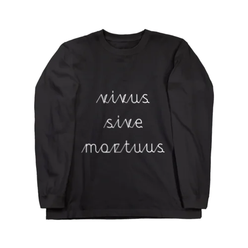 vivus sive mortuus ロングスリーブTシャツ