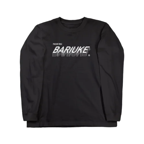 BARIUKE（バリウケ）白文字 ロングスリーブTシャツ