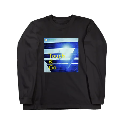 4-Touch & Go Long Sleeve T-Shirt