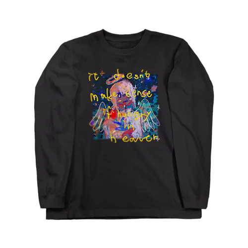 天国でお腹減るのアホくさい Long Sleeve T-Shirt