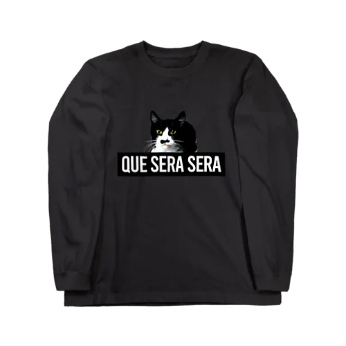 Que sera sera Cat 롱 슬리브 티셔츠