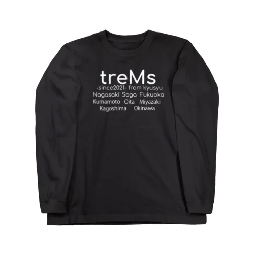 treMs from kyusyu Long Sleeve T-Shirt