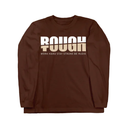 ROUGH & TOUGH ロングスリーブTシャツ