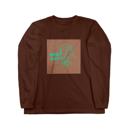 HANG  OVER ロンT Long Sleeve T-Shirt