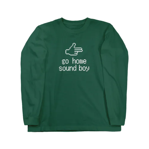 GO HOME SOUND BOY【濃色ベース】 ロングスリーブTシャツ