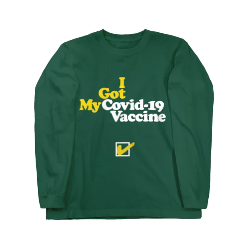 "I Got My Covid-19 Vaccine" ワクチン接種済み ロングスリーブTシャツ