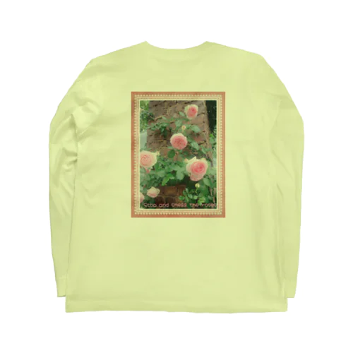 Stop and smell the ROSES🌹立ち止まり今を味わおう🌟 Long Sleeve T-Shirt