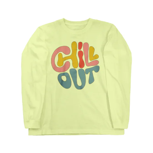 CHILL OUT チルアウト リラックスしましょ！ ロングスリーブTシャツ