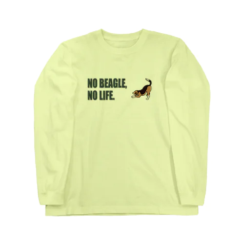 NO BEAGLE, NO LIFE.シンプル ロングスリーブTシャツ