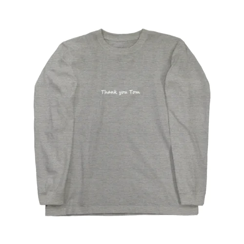 感謝するよ～、トム Long Sleeve T-Shirt