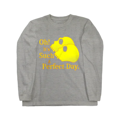 Oh! It's Such A Perfectday.（黄色） Long Sleeve T-Shirt