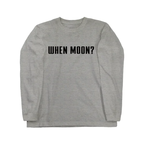 WHEN MOON? ロングスリーブTシャツ