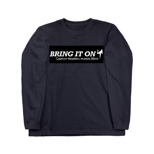 BRING IT ON(Black) Long Sleeve T-Shirt