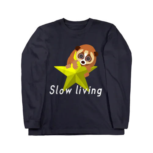 Slow living(白文字) Long Sleeve T-Shirt