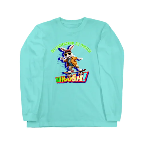 スケボーのない人生なんて!(ウサギ) Long Sleeve T-Shirt