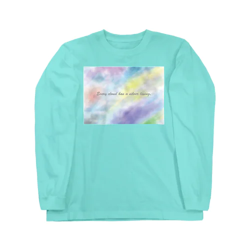 Every cloud has a silver lining. ロングスリーブTシャツ