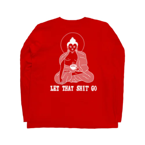 LET THAT SHIT GO WHITE ロングスリーブTシャツ