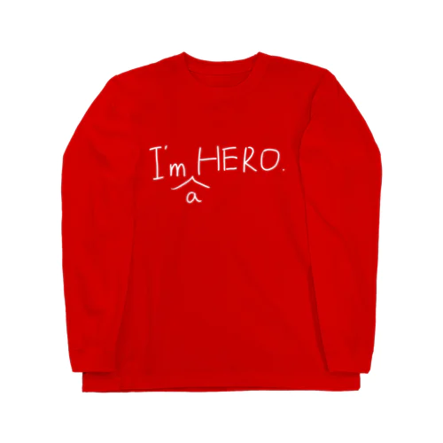 I’m(a)HERO Long Sleeve T-Shirt