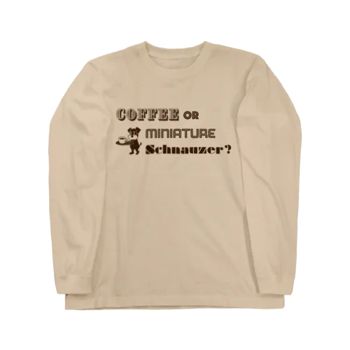 コーヒー シュナウザー Long Sleeve T-Shirt