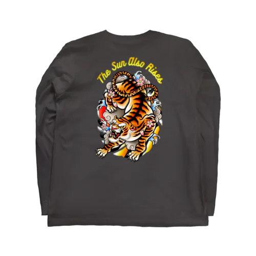 『猛虎～THE SUN ALSO RISES（ﾊﾞｯｸﾌﾟﾘﾝﾄ）』 Long Sleeve T-Shirt