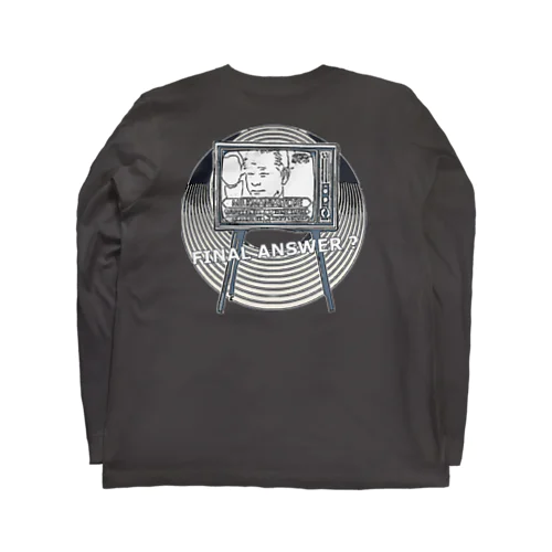 FINAL ANSWER Long Sleeve T-Shirt