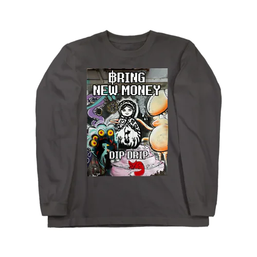 DIP DRIP "New Money" Series ロングスリーブTシャツ