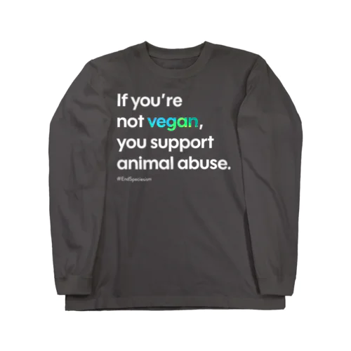 If you're not vegan (ブラック) Long Sleeve T-Shirt