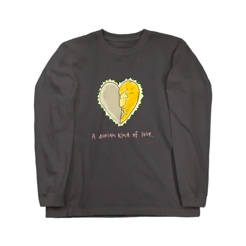 A Durian Kind of Love ロングスリーブTシャツ