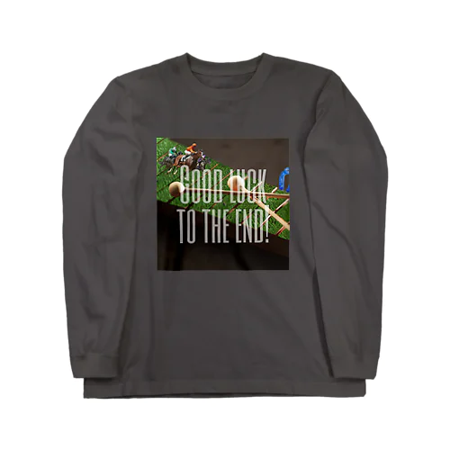 【引退馬支援企画】GOOD LUCK TO THE END Long Sleeve T-Shirt