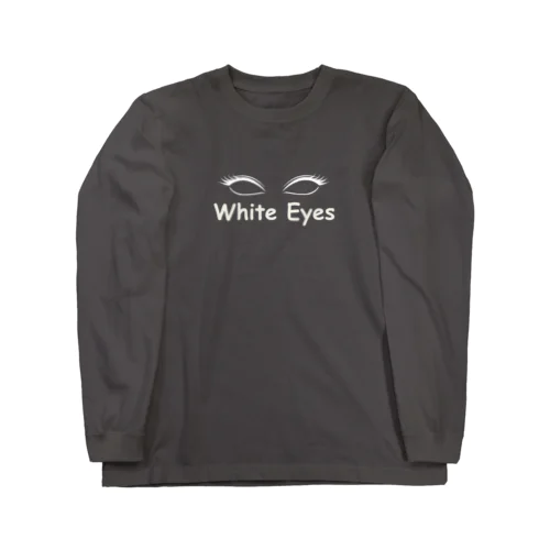 White Eyes(白目) 長袖T-シャツ ロングスリーブTシャツ