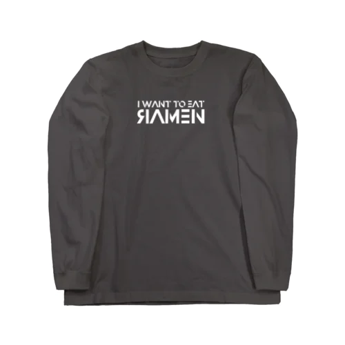 I WANT TO EAT RAMEN Long Sleeve T-Shirt