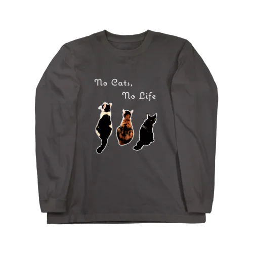 No Cats,No Life(文字白ver.) Long Sleeve T-Shirt