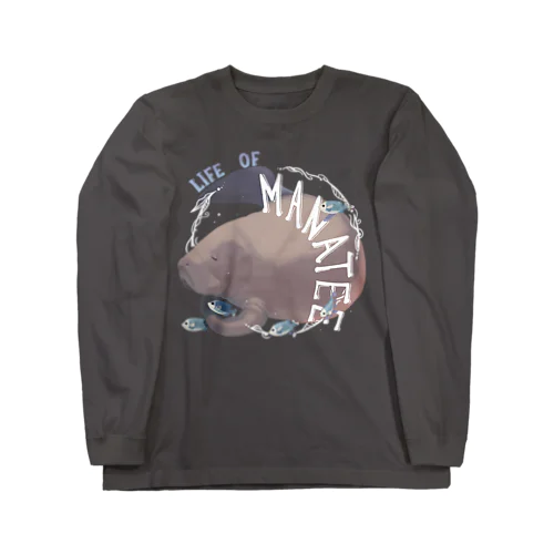 Life of Manatee ライフ・オブ・マナティー　：お魚と遊ぶ Long Sleeve T-Shirt