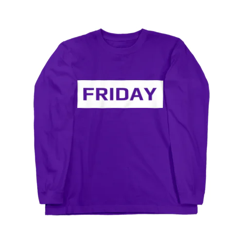 FRIDAY Long Sleeve T-Shirt