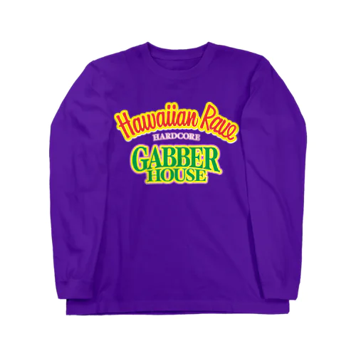 HAWAIIAN RAVE GABBER HOUSE Long Sleeve T-Shirt