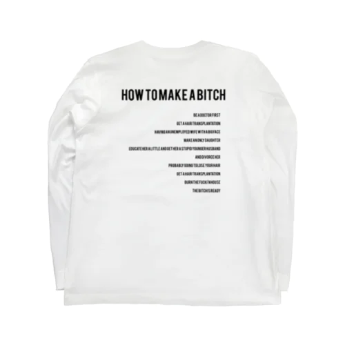 How to make a bitch.[white] ロングスリーブTシャツ