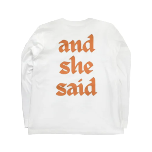 and she said ロングスリーブTシャツ