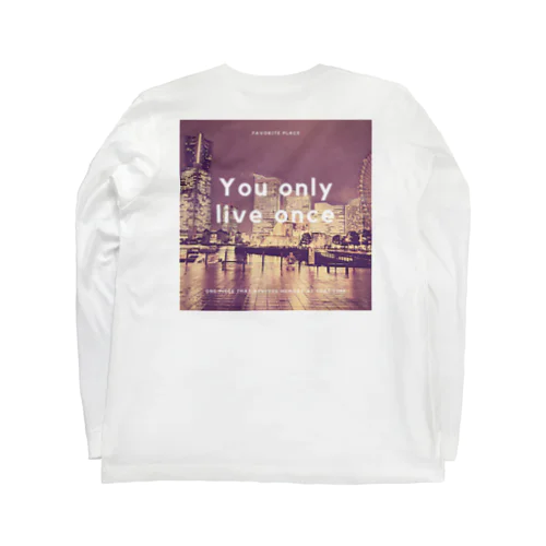 You only live once ロングスリーブTシャツ