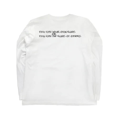 PLAY WITH YOUR OWN EYES OR PLAY WTH THE RULES Long Sleeve T-Shirt